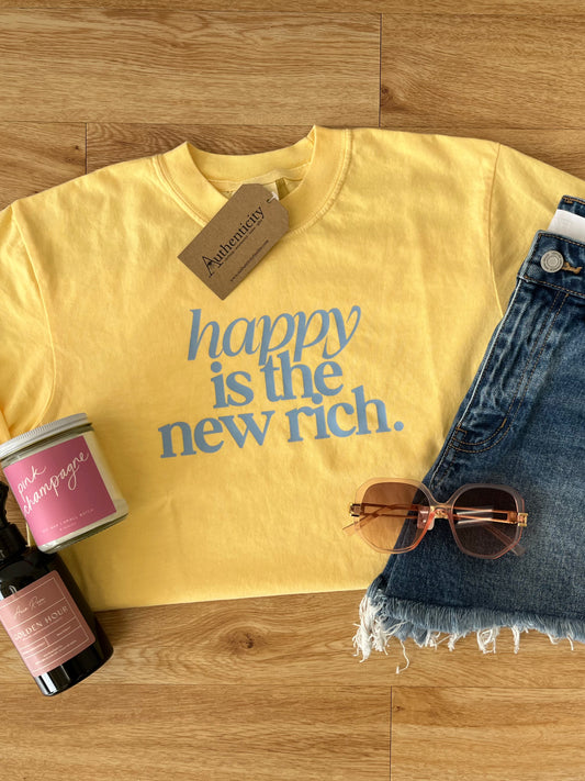 Happy Is The New Rich Tee Shirts & Tops