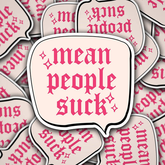 Mean People Suck Sticker Decorative Stickers