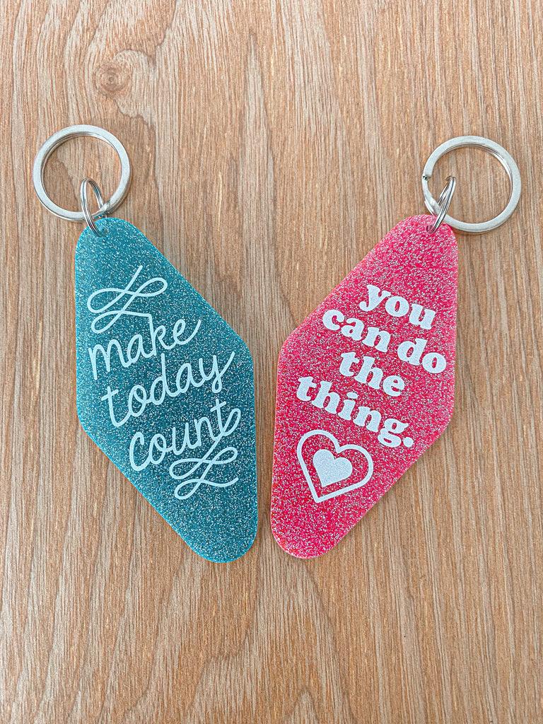 Make Today Count Keychain Keychains