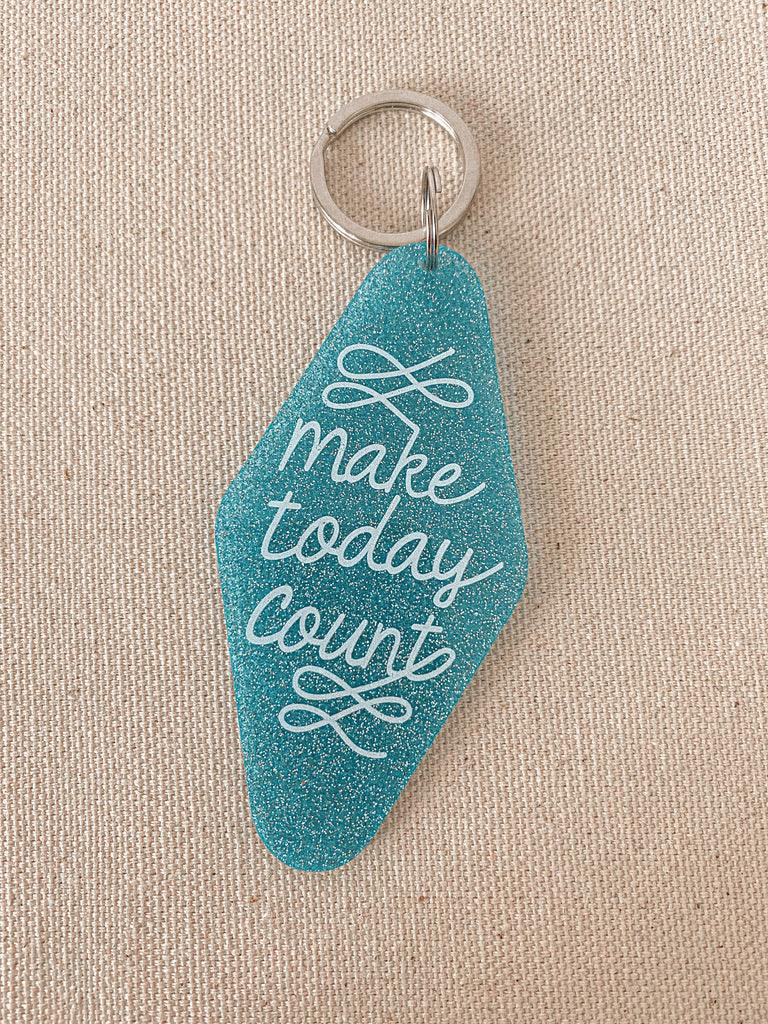 Make Today Count Keychain Keychains