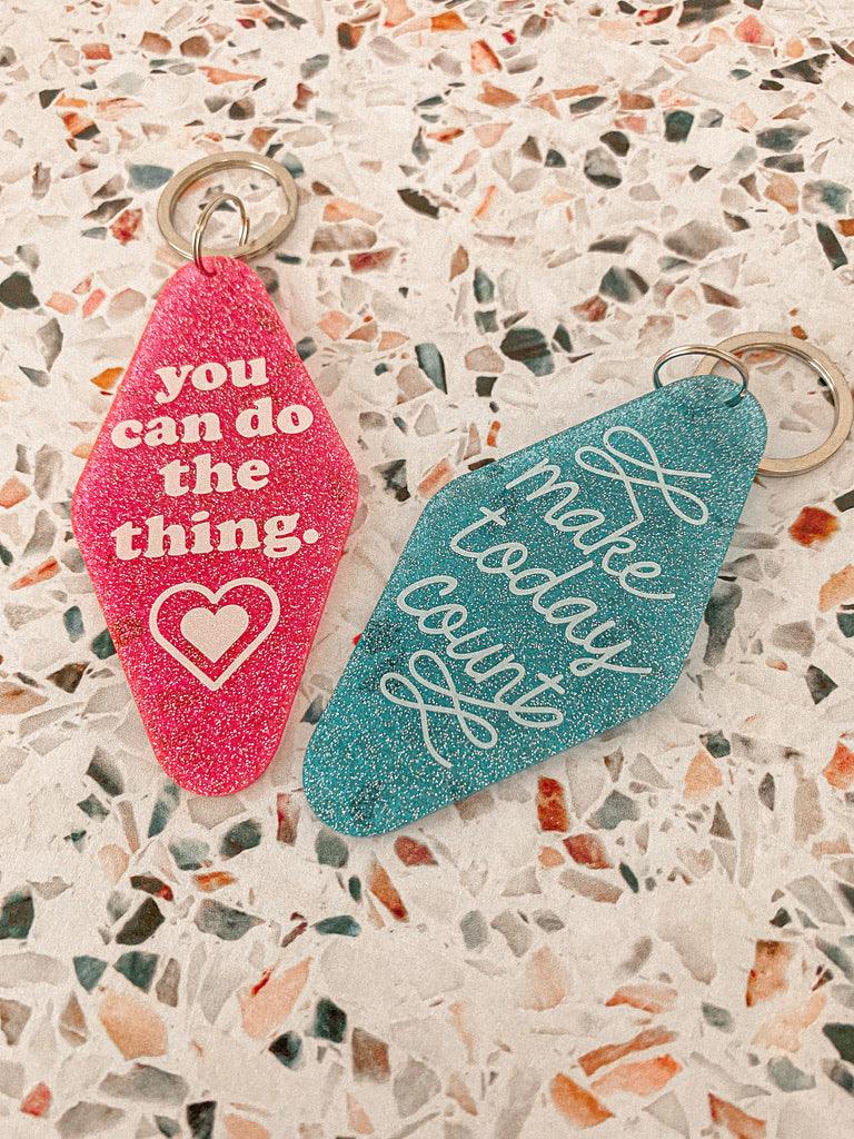 Make Today Count Keychain Keychains